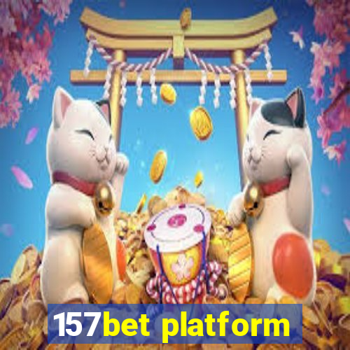 157bet platform